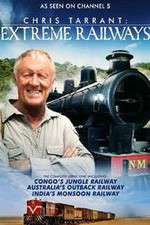 Watch Chris Tarrant Extreme Railways Movie4k