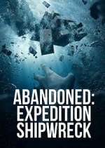 Watch Abandoned: Expedition Shipwreck Movie4k