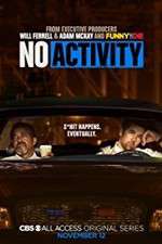 Watch No Activity (2017) Movie4k