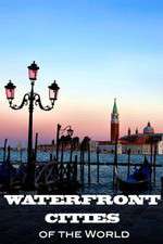 Watch Waterfront Cities of the World Movie4k