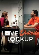 Watch Love During Lockup Movie4k