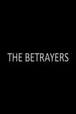 Watch The Betrayers Movie4k