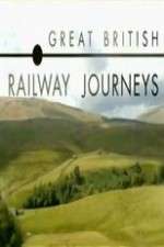 Watch Great British Railway Journeys Movie4k