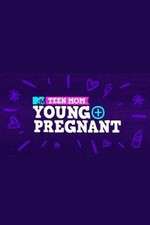 Watch Teen Mom: Young + Pregnant Movie4k