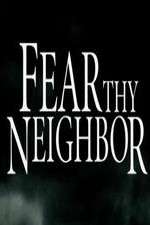 Watch Fear Thy Neighbor Movie4k