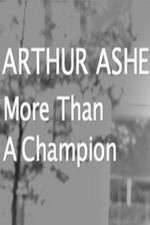 Watch Arthur Ashe: More Than A champion Movie4k