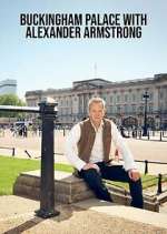 Watch Buckingham Palace with Alexander Armstrong Movie4k