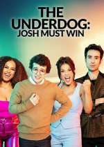 Watch The Underdog: Josh Must Win Movie4k