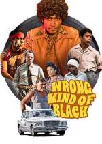 Watch Wrong Kind of Black Movie4k