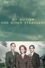 Watch My Mother and Other Strangers Movie4k