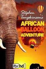 Watch Stephen Tompkinson's African Balloon Adventure Movie4k