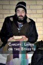 Watch Cardiff: Living on the Streets Movie4k