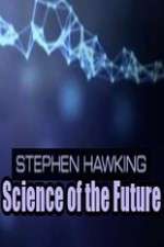 Watch Stephen Hawking's Science of the Future Movie4k
