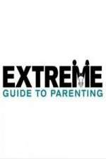 Watch Extreme Guide to Parenting Movie4k