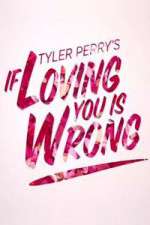 Watch Tyler Perry's If Loving You Is Wrong Movie4k