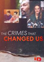 Watch The Crimes That Changed Us Movie4k