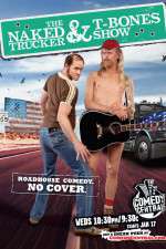 Watch The Naked Trucker and T-Bones Show Movie4k