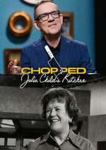 Watch Chopped: Julia Child's Kitchen Movie4k