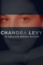 Watch Chandra Levy: An American Murder Mystery Movie4k