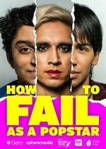 Watch How to Fail as a Popstar Movie4k