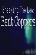 Watch Breaking the Law: Bent Coppers Movie4k