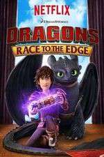 Watch DreamWorks Dragons​: Race to the Edge Movie4k