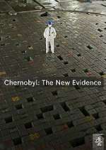 Watch Chernobyl: The New Evidence Movie4k