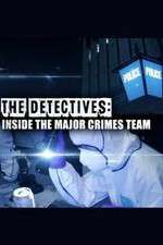 Watch The Detectives: Inside the Major Crimes Team Movie4k