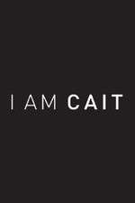 Watch I Am Cait Movie4k