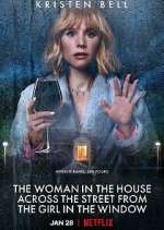 Watch The Woman in the House Across the Street from the Girl in the Window Movie4k