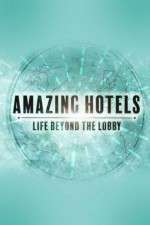 Watch Amazing Hotels: Life Beyond the Lobby Movie4k