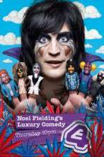 Watch Noel Fielding's Luxury Comedy Movie4k