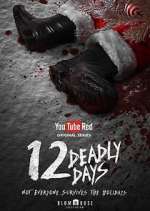 Watch 12 Deadly Days Movie4k