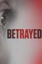 Watch Betrayed Movie4k