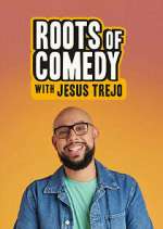 Watch Roots of Comedy with Jesus Trejo Movie4k