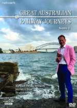 Watch Great Australian Railway Journeys Movie4k