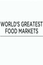 Watch World's Greatest Food Markets Movie4k