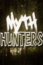 Watch Myth Hunters Movie4k