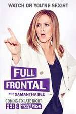 Watch Full Frontal with Samantha Bee Movie4k