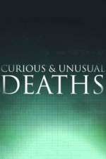 Watch Curious & Unusual Deaths Movie4k