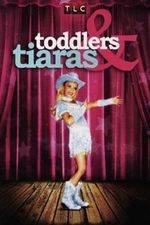 Watch Toddlers and Tiaras Movie4k