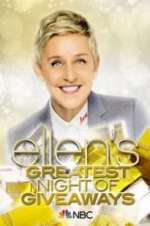 Watch Ellen\'s Greatest Night of Giveaways Movie4k