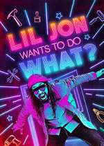 Watch Lil Jon Wants to Do What? Movie4k