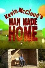 Watch Kevin McClouds Man Made Home Movie4k