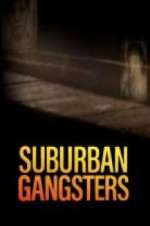 Watch Suburban Gangsters Movie4k