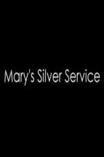 Watch Marys Silver Service Movie4k
