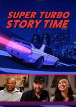 Watch Super Turbo Story Time Movie4k