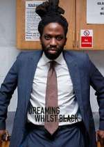 Watch Dreaming Whilst Black Movie4k