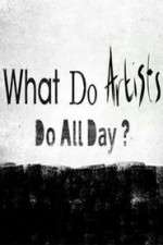 Watch What Do Artists Do All Day? Movie4k