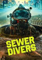 Watch Sewer Divers Movie4k